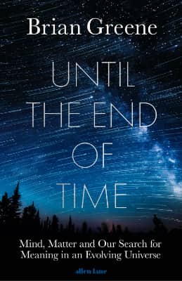 Brian Greene Until the End of Time original cover