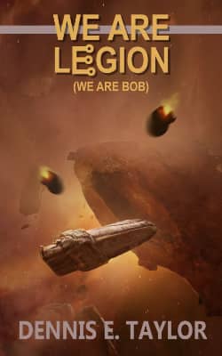 Dennis E. Taylor We are Legion We are Bob original cover
