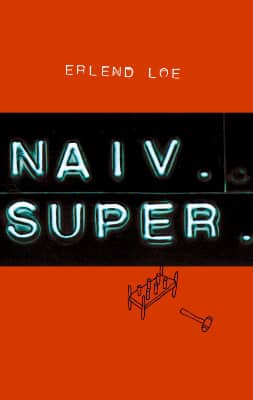 Erlend Loe Naiv. Super original cover