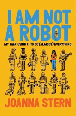 Joanna Stern I Am Not a Robot original cover