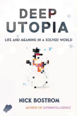 Nick Bostrom Deep Utopia original cover