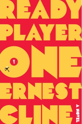 Ernest Cline Ready Player One original cover